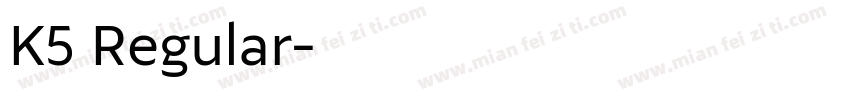K5 Regular字体转换